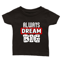 Product Always Dream Big 01 Classic Baby Crewneck T-shirt