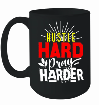 Product Hustle Hard Pray Harder 01 Mug