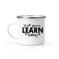 Product Y'all Gonna Learn Today 01 Camping Mug