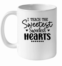 Product I Teach the Sweetest Little Hearts 01 White Ceramic Mug