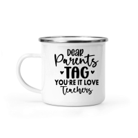 Product Dear Parents Tag You're It Love Teachers 01 Camping Mug