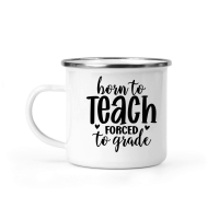 Product Born to Teach Forced to Grade 01 Camping Mug