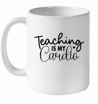 Product Teaching is My Cardio 01 White Ceramic Mug
