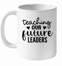 Product Teaching Our Future Leaders 01 White Ceramic Mug