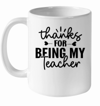 Product Thanks for Being My Teacher 01 White Ceramic Mug