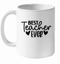 Product Best Teacher Ever 01 White Ceramic Mug