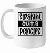 Product Straight Outta Pencils 01 White Ceramic Mug