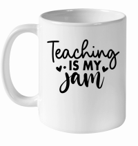 Product Teaching is My Jam 01 White Ceramic Mug
