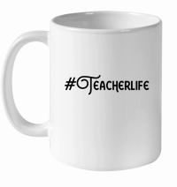 Product #TeacherLife 01 White Ceramic Mug