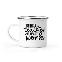 Product Being a Teacher is Heart Work 01 Camping Mug