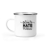 Product Dont Hate Meditate 01 Camping Mug