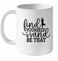 Product Find Yourself And Be That 01 White Ceramic Mug