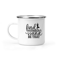 Product Find Yourself And Be That 01 Camping Mug