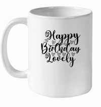 Product Happy Birthday Lovely SVG Design 01 White Ceramic Mug