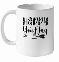 Product Happy You Day SVG Cut File 01 White Ceramic Mug