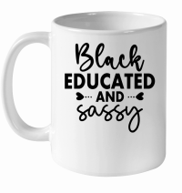 Product Black Educated and Sassy 01 White Ceramic Mug