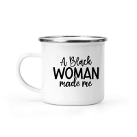 Product A Black Woman Made Me 01 Camping Mug