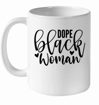 Product Dope Black Woman 01 White Ceramic Mug