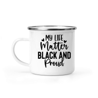 Product My Life Matter Black and Proud 01 Camping Mug