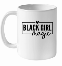 Product Black Girl Magic 2 01 White Ceramic Mug