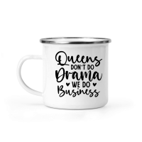 Product Queens Don't Do Drama We Do Business 01 Camping Mug