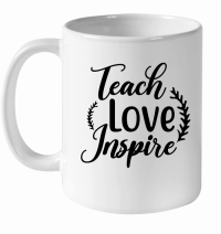 Product Teach Love Inspire 01 White Ceramic Mug