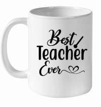 Product Best Teacher Ever 01 White Ceramic Mug
