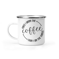 Product First I drink the coffee then I do the things Camping Mug