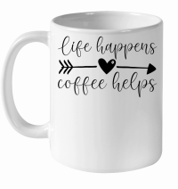 Product Life happens coffee helps White Ceramic Mug