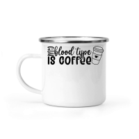 Product My blood type is coffee Camping Mug