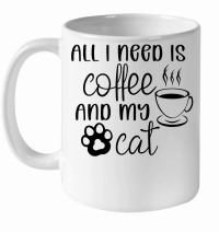Product All I need is coffee and my cat White Ceramic Mug