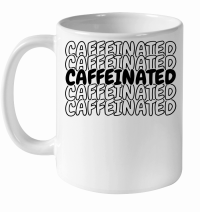 Product Caffeinated White Ceramic Mug