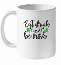 Product Eat drink and be Irish SVG Design 01 White Ceramic Mug