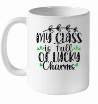 Product My Class is Full of Lucky Charms SVG Design 01 White Ceramic Mug