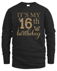 Product Its My 16th Birthday Unisex Sweatshirt