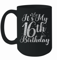Product Its My 16th Birthday Mug