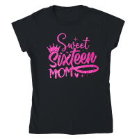 Product Sweet Sixteen Mom Birthday Classic Womens Crewneck T-shirt