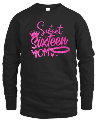 Product Sweet Sixteen Mom Birthday Unisex Sweatshirt