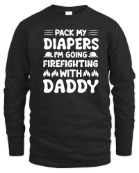 Product I'm Going Firefighting With Daddy Unisex Sweatshirt