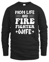 Product Mom Life And Firefighter Wife Unisex Sweatshirt