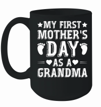 Product My First Mother's Day As A Grandma Mug