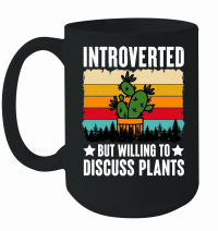 Product Introverted but Willing to Discuss Plants Mug