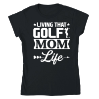 Product Living That  Golf Mom Life Classic Womens Crewneck T-shirt