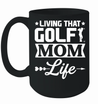 Product Living That  Golf Mom Life Mug
