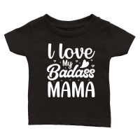 Product l love My Badass Mama Classic Baby Crewneck T-shirt