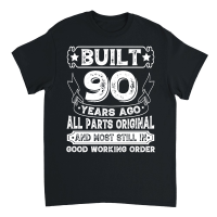 Product Built 90 Years Ago All Parts Original Unisex T-Shirt