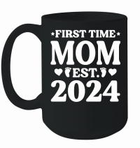 Product First Time Mom Est 2024 Mug