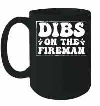 Product Dibs on the Fireman Firefighter Wife Mug