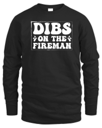 Product Dibs on the Fireman Firefighter Wife Unisex Sweatshirt