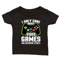 Product I Only Care About Video Games and Like Maybe 3 People Classic Baby Crewneck T-shirt